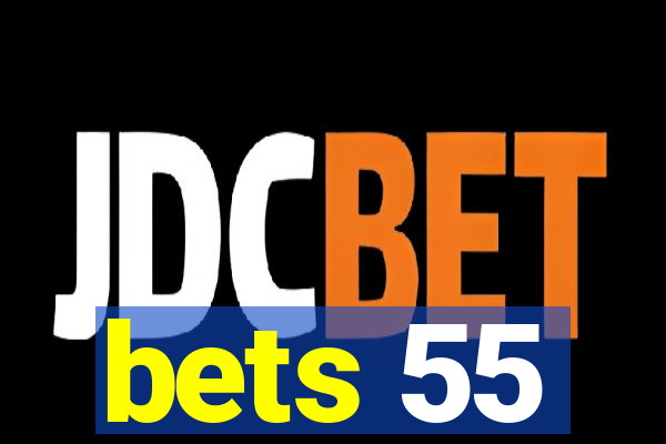 bets 55
